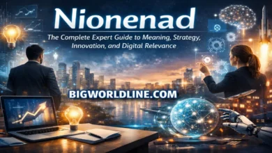 Nionenad: The Complete Expert Guide to Meaning, Strategy, Innovation, and Digital Relevance 10 Nionenad