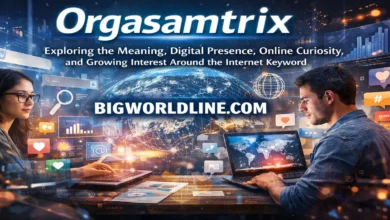 Orgasamtrix: Exploring the Meaning, Digital Presence, Online Curiosity, and Growing Interest Around the Internet Keyword 6 Orgasamtrix