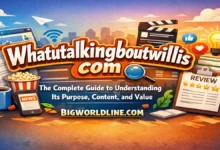 Whatutalkingboutwillis com: Complete Guide to Its Purpose, Content & Value (2026) 35 Whatutalkingboutwillis com